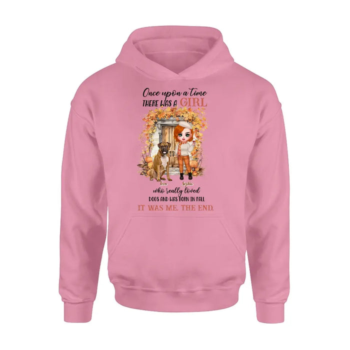 Custom Personalized Fall And Dogs Shirt/ Hoodie - Gift Idea for Dog Lovers - Upto 6 Dogs - Once Upon A Time There Was A Girl Who Loved Dogs And Was Born In Fall