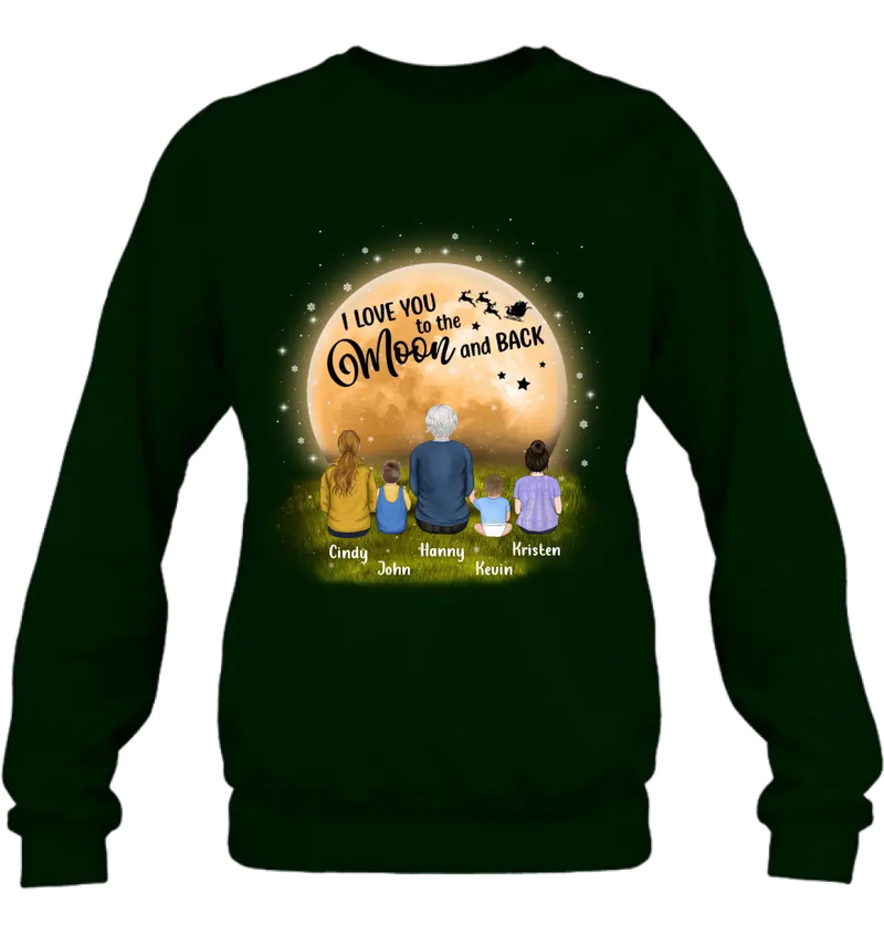 Personalized Grandma Shirt/Hoodie - Gift Idea For Grandma - Up to 4 Children - I Love You To The Moon & Back