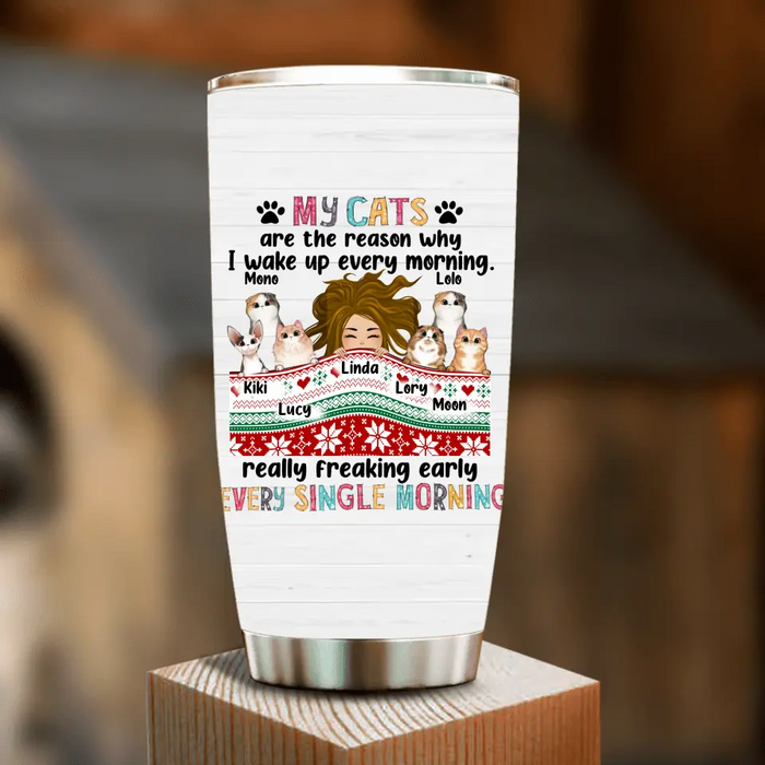 Personalized Cat Mom Tumbler - Gift Idea For Mom/Cat Lovers - Up to 6 Cats - My Cats Are The Reason Why I Wake Up Every Morning