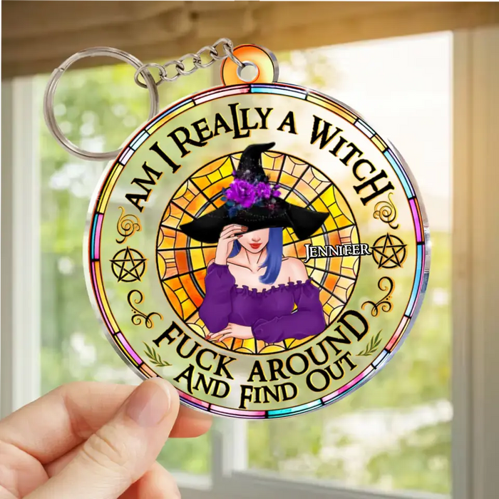 Custom Personalized Witch Acrylic Keychain - Gift Idea For Halloween/ Witch - Am I Really A Witch