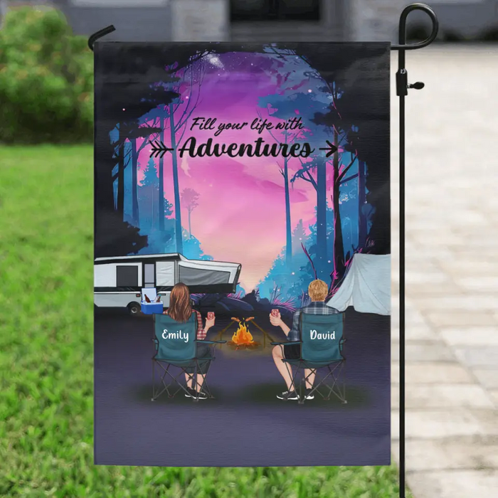 Custom Personalized Camping Garden Flag - Full Option - Best Gift For Camping Lovers - Fill Your Life With Adventures