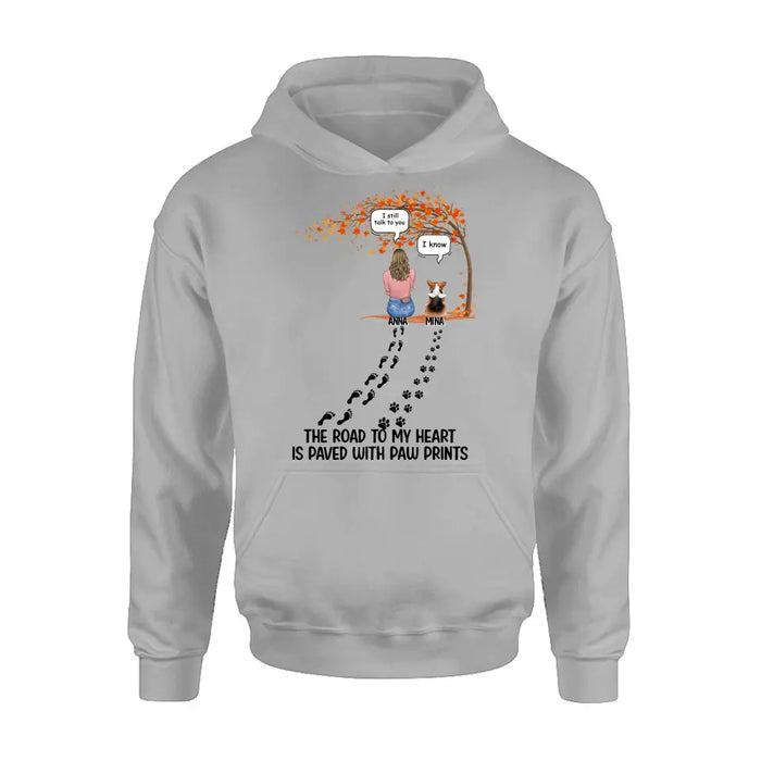 Personalized Fall Shirt/ Hoodie - Gift Idea for Pet Lovers - Upto 6 Pets - The Road To My Heart Is Paved With Paw Prints