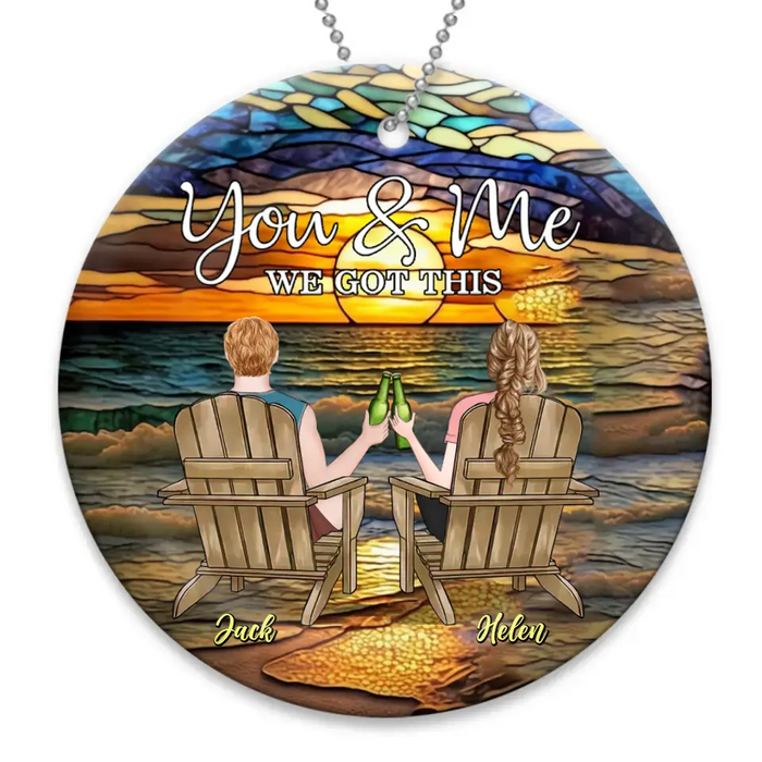 Custom Personalized Couple Sitting At Beach Circle Wooden Ornament - Gift Idea For Couple/ Anniversary - You And Me We Got This