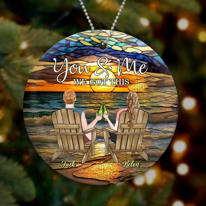 Custom Personalized Couple Sitting At Beach Circle Wooden Ornament - Gift Idea For Couple/ Anniversary - You And Me We Got This