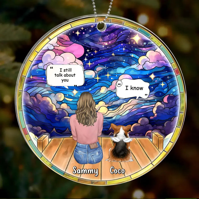 Custom Personalized Memorial Pet Acrylic Ornament - Upto 4 Pets - Memorial Gift Idea For Dog/ Cat/ Rabbit Lovers - I Still Talk About You