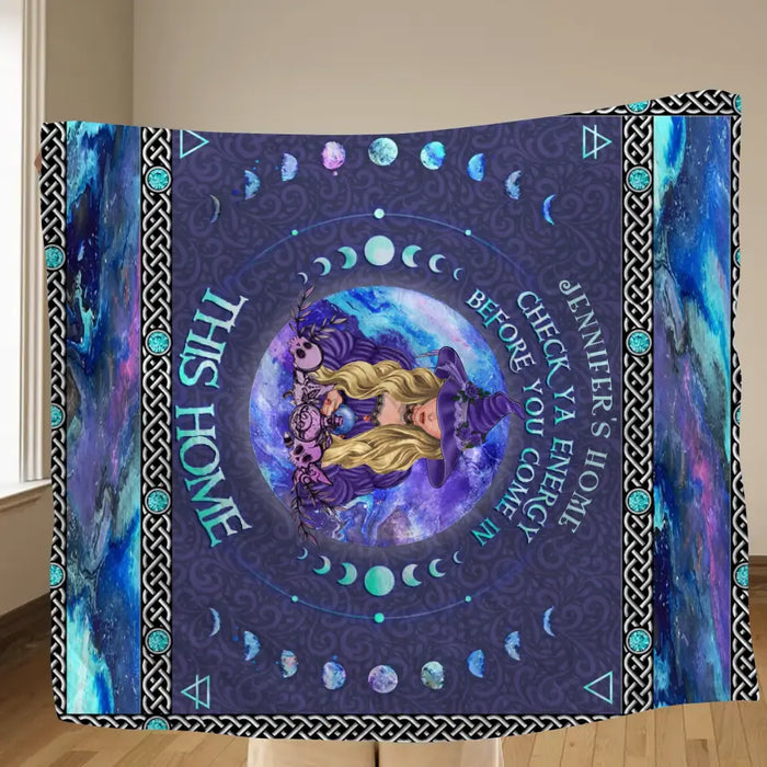 Personalized Witch Quilt/Single Layer Fleece Blanket - Halloween Gift Idea For Witch Lovers - Check Ya Energy Before You Come In This Home