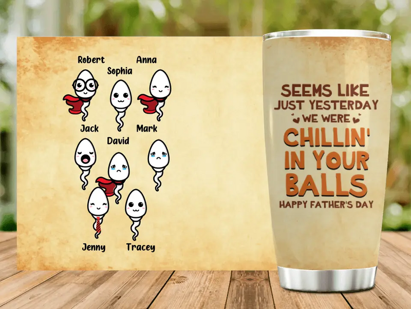 Personalized Tumbler For Dad - Gift Idea for Father's Day - Chillin' In Your Balls