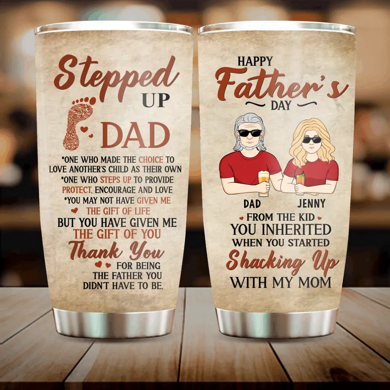 Personalized Stepped Up Dad Tumbler - Father's Day Gift Idea For Step Dad - Happy Father's Day From The Kid You Inherited