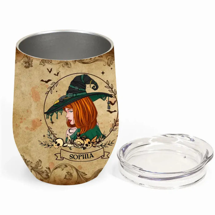 Custom Personalized Witch Wine Tumbler - Halloween Gift Idea - Sweet As Sugar Hard As Ice Cross Me One And I'll Curse You Twice