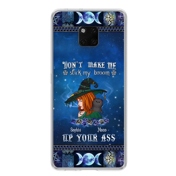 Personalized Witch Phone Case - Gift Idea For Witch Lover/ Halloween - Don't Make Me Stick My Broom Up Your Ass - Case For Oppo/Xiaomi/Huawei