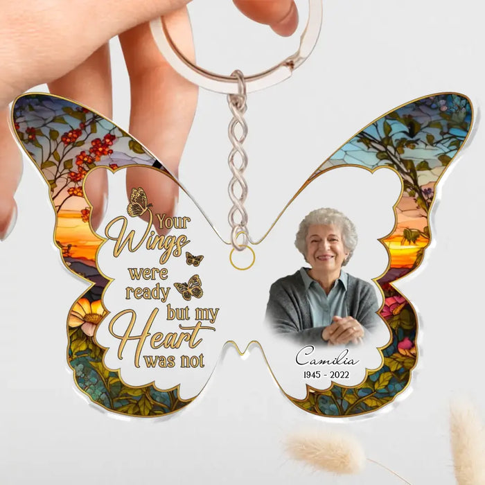 Personalized Memorial Photo Acrylic Keychain - Memorial Gift Idea  - Your Wings Were Ready But My Heart Was Not