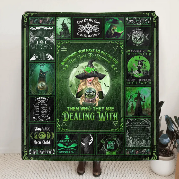 Custom Personalized Witch Single Layer Fleece/Quilt Blanket - Halloween Gift Idea for Witch Lovers - Sometimes You Have To Put On The Hat