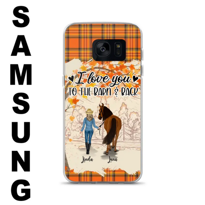 Personalized Horse Girl Phone Case - Gift Idea For Horse Lovers - Up To 6 Horses - I Love You To The Barn & Back - Cases For iPhone/Samsung