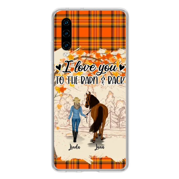 Personalized Horse Girl Phone Case - Gift Idea For Horse Lovers - Up To 6 Horses - I Love You To The Barn & Back - Cases For Oppo/Xiaomi/Huawei