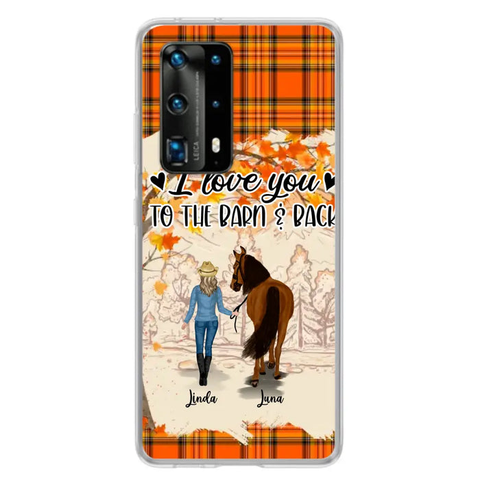 Personalized Horse Girl Phone Case - Gift Idea For Horse Lovers - Up To 6 Horses - I Love You To The Barn & Back - Cases For Oppo/Xiaomi/Huawei