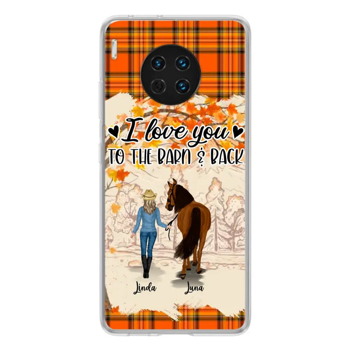 Personalized Horse Girl Phone Case - Gift Idea For Horse Lovers - Up To 6 Horses - I Love You To The Barn & Back - Cases For Oppo/Xiaomi/Huawei