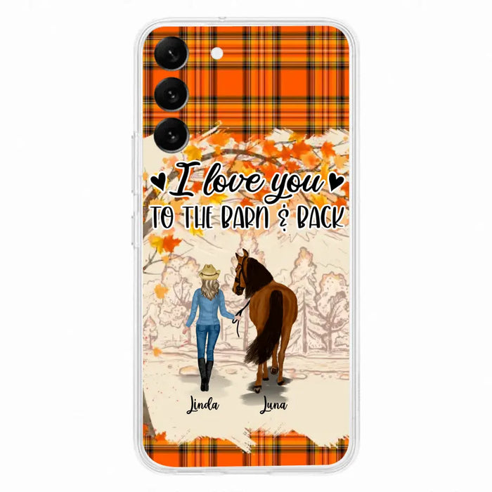 Personalized Horse Girl Phone Case - Gift Idea For Horse Lovers - Up To 6 Horses - I Love You To The Barn & Back - Cases For iPhone/Samsung