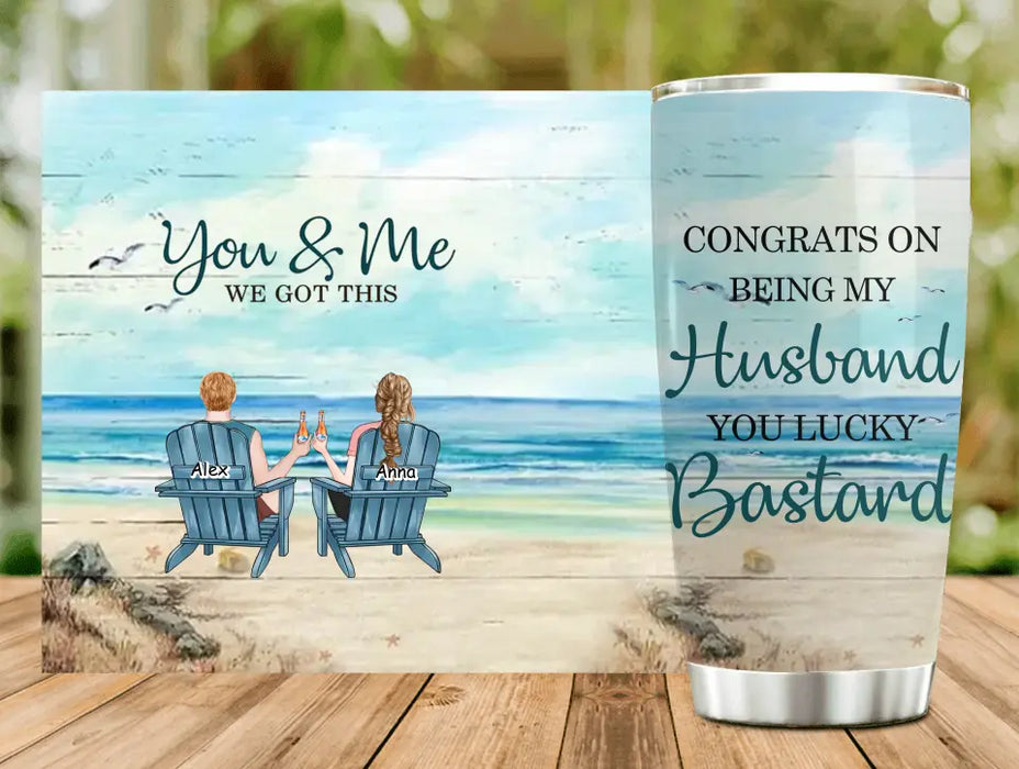 Custom Personalized Couple Tumbler - Gift Idea for Couple/Him/Her - Anniversary Gift - Congrats On Being My Husband You Lucky Bastard