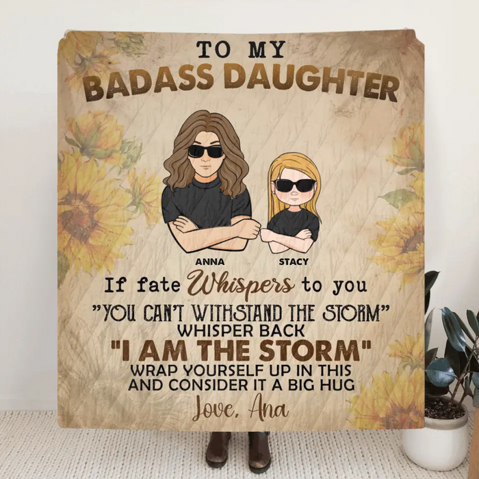 Custom Personalized To My Badass Daughter/ Son Quilt/Single Layer Fleece Blanket - Gift Idea From Mom - Wrap Yourself Up In This And Consider It A Big Hug