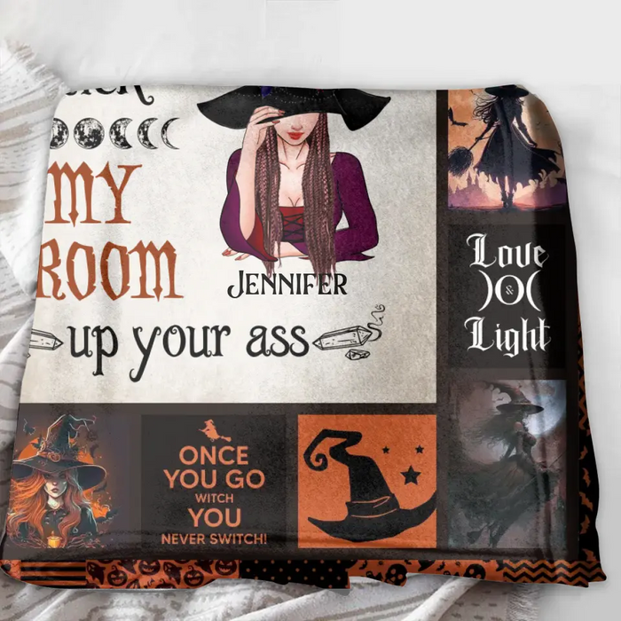 Custom Personalized Witch Quilt/Single Layer Fleece Blanket - Halloween Gift Idea For Witch Lovers - Don't Make Me Stick My Broom Up Your Ass