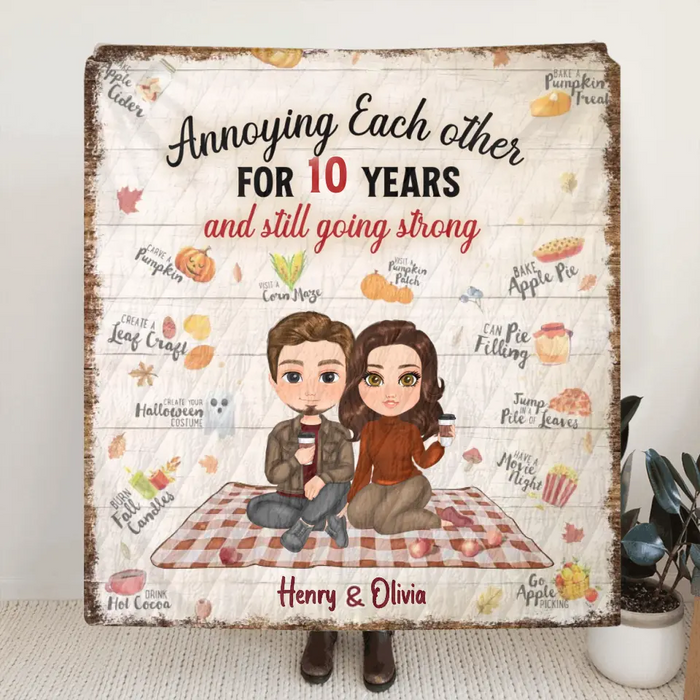 Custom Personalized Couple Single Layer Fleece/ Quilt Blanket - Gift Idea For Couple/Anniversary - Annoying Each Other For 10 Years And Still Going Strong