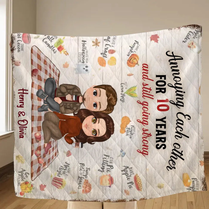 Custom Personalized Couple Single Layer Fleece/ Quilt Blanket - Gift Idea For Couple/Anniversary - Annoying Each Other For 10 Years And Still Going Strong