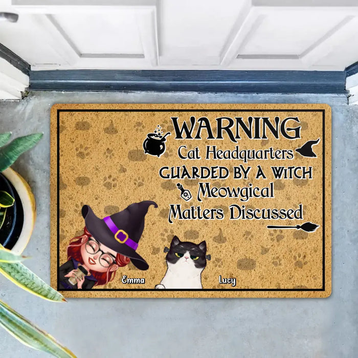 Custom Personalized Witch Doormat - Halloween Gift For Dog/Cat Lovers - Adult/ Couple With Upto 4 Pets - Warning Cat Headquarters Guarded By A Witch Meowgical Matters Discussed