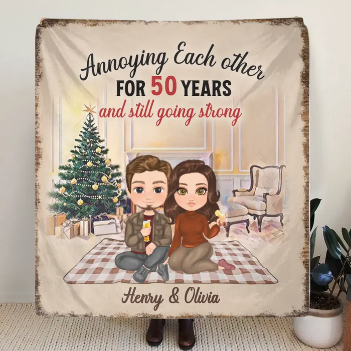 Personalized Couple Single Layer Fleece/ Quilt Blanket - Gift Idea For Couple/Anniversary - Annoying Each Other For 50 Years And Still Going Strong