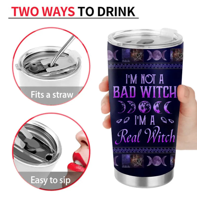 Personalized Halloween Witch Tumbler - Gift Idea For Halloween/Witch Lovers - I'm Not A Bad Witch I'm A Real Witch