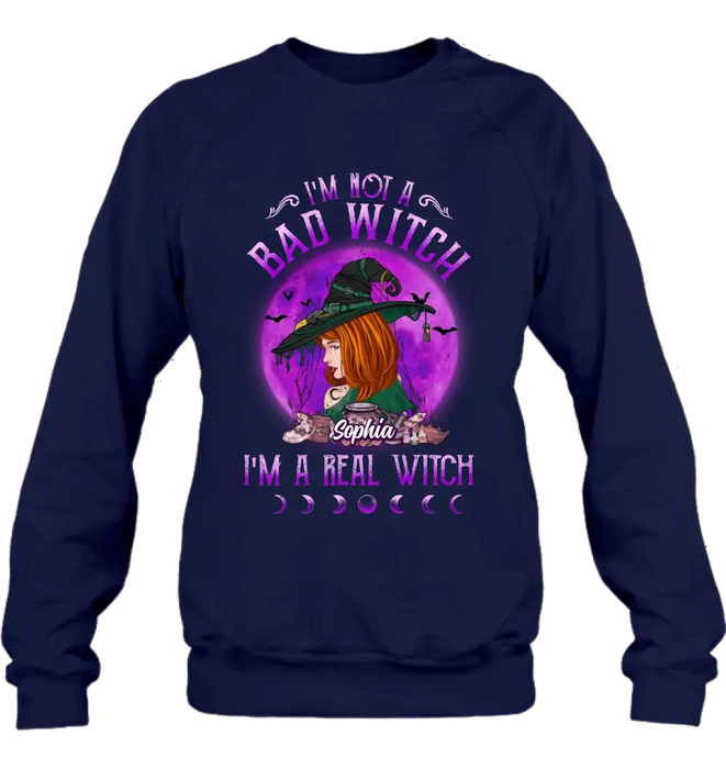 Personalized Witch Shirt/Hoodie - Gift Idea For Halloween/Witch Lovers - I'm Not A Bad Witch I'm A Real Witch