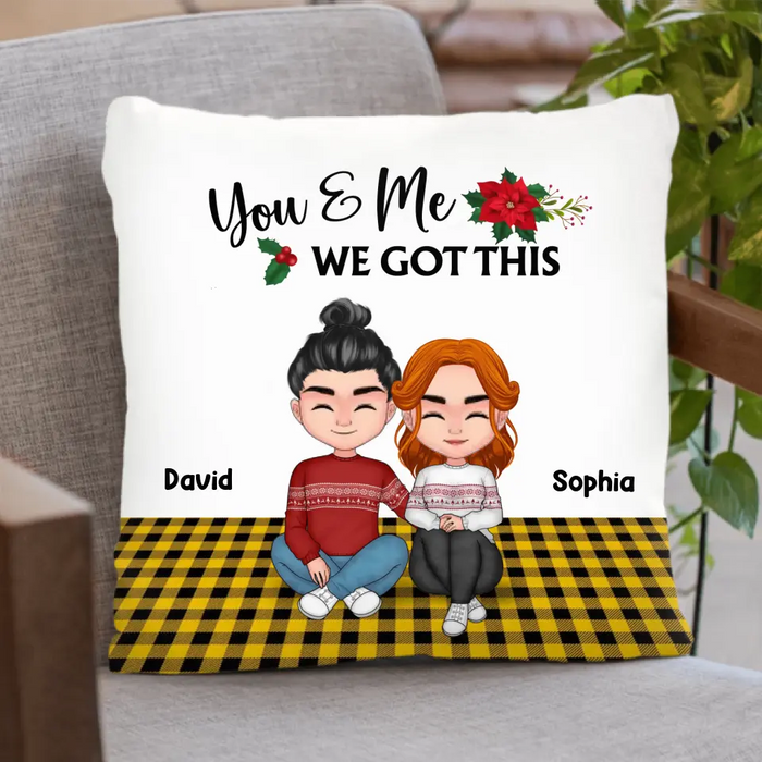 Custom Personalized Couple Pillow Cover/Single Layer Fleece/Quilt Blanket - Christmas Gift Idea For Couple/ Husband & Wife - You & Me We Got This