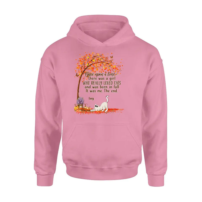 Custom Personalized Cat & Fall  Shirt/ Hoodie - Upto 6 Cats - Autumn Gift For Cat Lover - Once Upon A Time There Was A Girl Who Really Loved Cats And Was Born In Fall