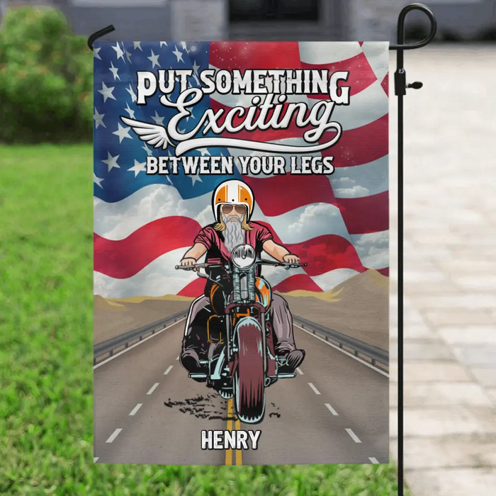 Custom Personalized Biker Flag - Gift Idea For Biker/Independence Day - Put Something Exciting Between Your Legs