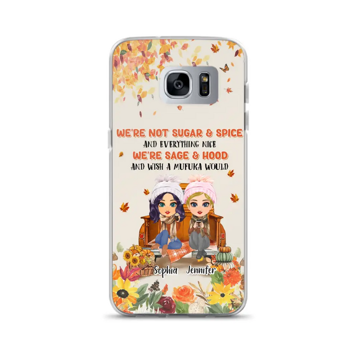 Custom Personalized Friend Phone Case - Gift Idea for Friends/Besties/Sisters - We're Not Sugar & Spice And Everything Nice - Case for iPhone/Samsung