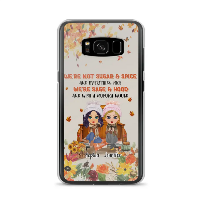 Custom Personalized Friend Phone Case - Gift Idea for Friends/Besties/Sisters - We're Not Sugar & Spice And Everything Nice - Case for iPhone/Samsung