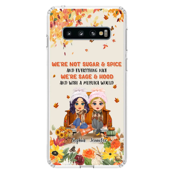 Custom Personalized Friend Phone Case - Gift Idea for Friends/Besties/Sisters - We're Not Sugar & Spice And Everything Nice - Case for iPhone/Samsung