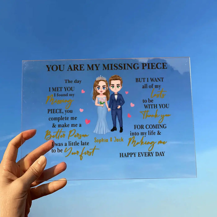 Custom Personalized Couple Acrylic Plaque -Wedding Gift for Couple - Mother's Day Gift For Wife From Husband - You Are My Missing Piece