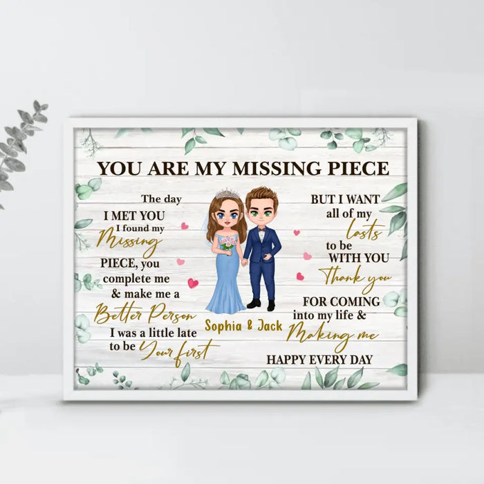 Custom Personalized Couple Poster - Wedding Gift for Couple/ Gift From Husband - You Are My Missing Piece