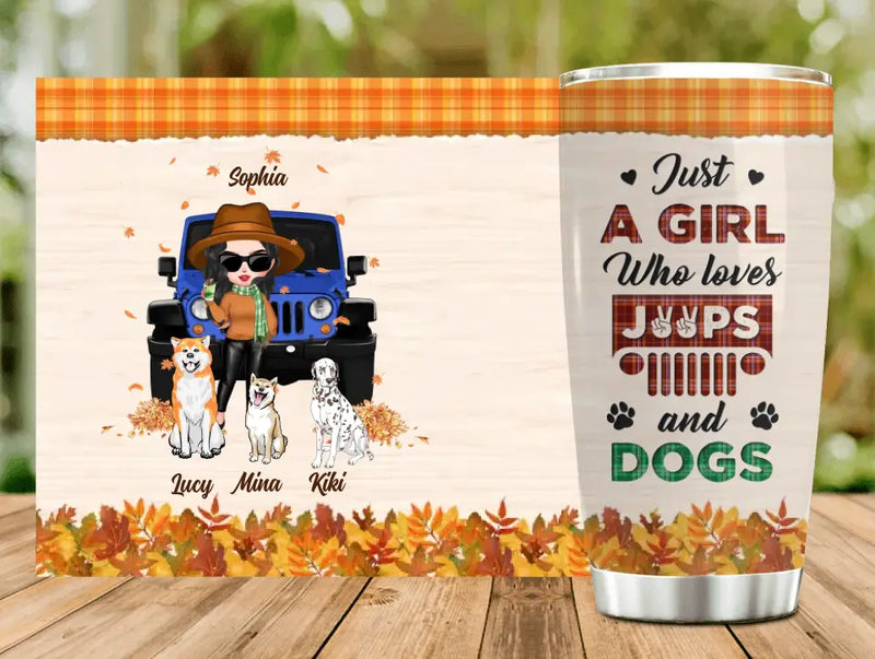 Personalized Off-road Autumn Girl Tumbler - Gift Idea For Girl/Dog Lovers - Up to 3 Dogs - Just A Girl
