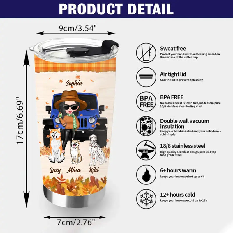 Personalized Off-road Autumn Girl Tumbler - Gift Idea For Girl/Dog Lovers - Up to 3 Dogs - Just A Girl