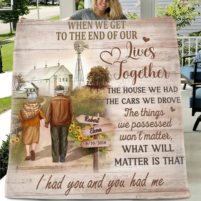 When We Get To The End Of Our Lives Together - Personalized Couple Quilt/ Single Layer Fleece Blanket - Gift Idea For Couple/ Husband/ Wife
