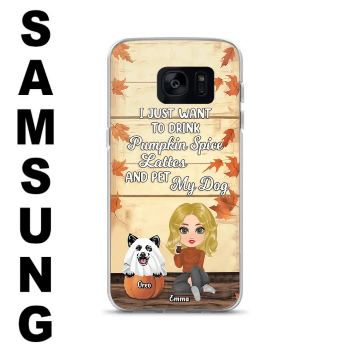 Custom Personalized Girl Dog/Cat Phone Case - Upto 5 Pets - Autumn Gift For Dog/Cat Lover - I Just Want To Drink Pumpkin Spice Lattes And Pet My Dogs - Case For iPhone And Samsung