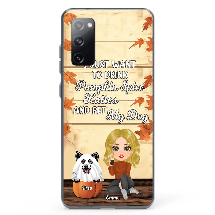 Custom Personalized Girl Dog/Cat Phone Case - Upto 5 Pets - Autumn Gift For Dog/Cat Lover - I Just Want To Drink Pumpkin Spice Lattes And Pet My Dogs - Case For iPhone And Samsung