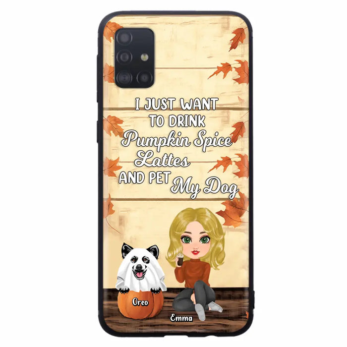 Custom Personalized Girl Dog/Cat Phone Case - Upto 5 Pets - Autumn Gift For Dog/Cat Lover - I Just Want To Drink Pumpkin Spice Lattes And Pet My Dogs - Case For iPhone And Samsung