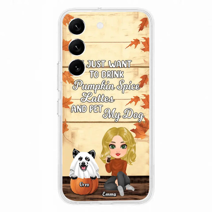 Custom Personalized Girl Dog/Cat Phone Case - Upto 5 Pets - Autumn Gift For Dog/Cat Lover - I Just Want To Drink Pumpkin Spice Lattes And Pet My Dogs - Case For iPhone And Samsung