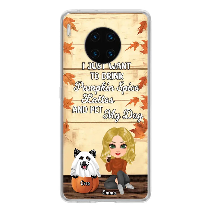 Custom Personalized Girl Dog/Cat Phone Case - Upto 5 Pets - Autumn Gift For Dog/Cat Lover - I Just Want To Drink Pumpkin Spice Lattes And Pet My Dogs - Case For Xiaomi/ Oppo/ Huawei