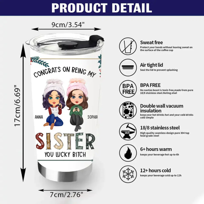 Custom Personalized Sister/ Brother Tumbler - Christmas Gift Idea For Siblings - Congrats On Being My Sister