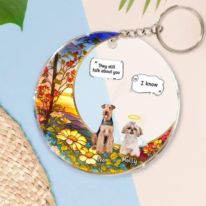 Custom Personalized Memorial Dog Acrylic Keychain - Upto 4 Dogs - Memorial Gift Idea For Dog Owners - They Still Talk About you