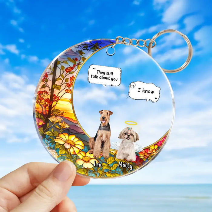 Custom Personalized Memorial Dog Acrylic Keychain - Upto 4 Dogs - Memorial Gift Idea For Dog Owners - They Still Talk About you