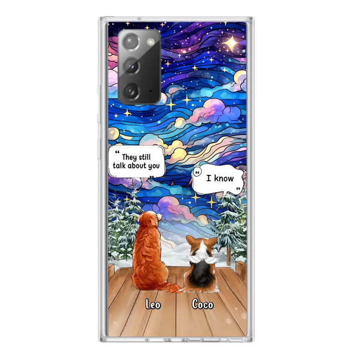 Personalized Dog Memorial Phone Case - Upto 4 Pets - Memorial Gift Idea For Dog/ Cat/ Rabbit Lovers - They Still Talk About You - Case For iPhone/Samsung